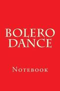 Bolero Dance: Notebook