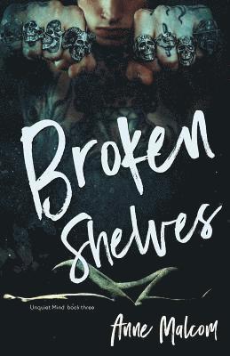 Anne Malcom - Broken Shelves, Häftad