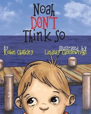 Robin Chalkley - Noah Don't Think So, Häftad. Tillgänglighet: Lägg i varukorg