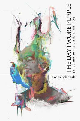 Jake Vander Ark - The Day I Wore Purple, Häftad. Tillgänglighet: Lägg i varukorg