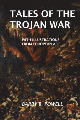 Barry B. Powell - Tales of the Trojan War, Häftad. Tillgänglighet: Lägg i varukorg