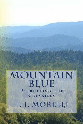 E J Morelli - Mountain Blue, Häftad. Tillgänglighet: Lägg i varukorg