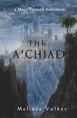 Melissa Volker - The A 'chiad: A Moya Fairwell Adventure, Häftad. Tillgänglighet: Lägg i varukorg