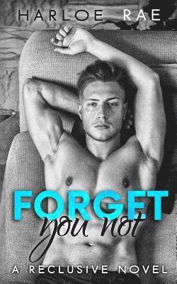 Harloe Rae - Forget You Not: A Reclusive Novel, Häftad. Tillgänglighet: Lägg i varukorg