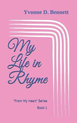 King James Bible, Yvonne D. Bennett - My Life in Rhyme, Häftad