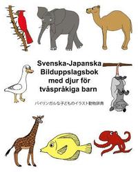 Svenska-Japanska Bilduppslagsbok med djur för tvåspråkiga barn