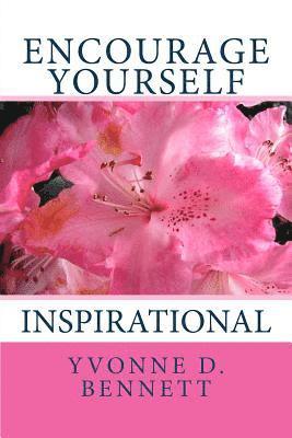 Yvonne D. Bennett - Encourage Yourself: Devotions, Häftad