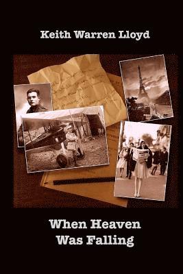 Keith Warren Lloyd - When Heaven Was Falling, Häftad. Tillgänglighet: Lägg i varukorg