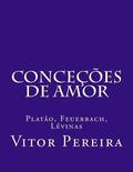 Concees de amor: Plato, Feuerbach, Lvinas