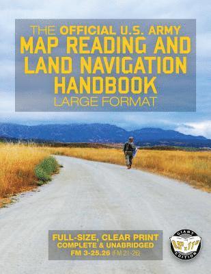 U S Army - The Official US Army Map Reading and Land Navigation Handbook - Large Format: Find Your Way in the Wilderness - Never be Lost Again! Giant 8.5" x 11", Häftad. Tillgänglighet: Lägg i varukorg