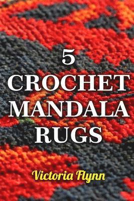 Victoria Flynn - 5 Crochet Mandala Rugs, Häftad. Tillgänglighet: Lägg i varukorg