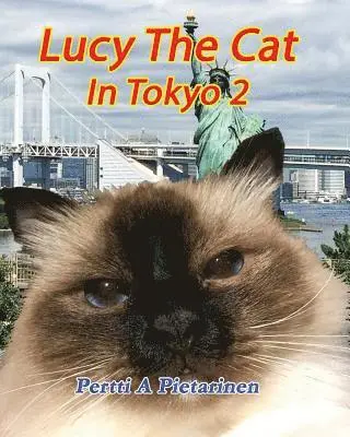Pertti a. Pietarinen - Lucy The Cat In Tokyo 2, Häftad. Tillgänglighet: Lägg i varukorg