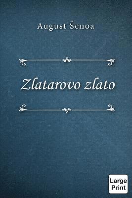 August Senoa - Zlatarovo Zlato, Häftad. Tillgänglighet: Lägg i varukorg