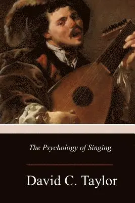 David C. Taylor - The Psychology of Singing, Häftad. Tillgänglighet: Lägg i varukorg