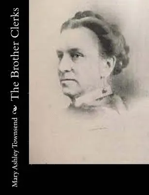 Mary Ashley Townsend - The Brother Clerks, Häftad. Tillgänglighet: Lägg i varukorg