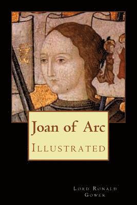 Lord Ronald Gower - Joan of Arc: Illustrated, Häftad. Tillgänglighet: Lägg i varukorg