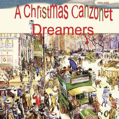 Contributors - A Christmas Canzonet: Dreamers, Häftad. Tillgänglighet: Lägg i varukorg