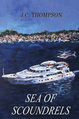 J. C. Thompson - Sea of Scoundrels, Häftad. Tillgänglighet: Lägg i varukorg