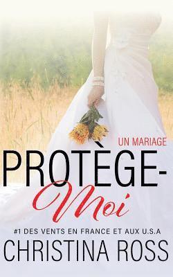 Christina Ross - Protège-Moi: Un Mariage, Häftad. Tillgänglighet: Lägg i varukorg