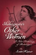 Shakespeare's Other Women: A New Antholo