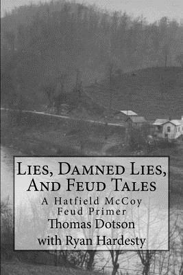 Ryan Hardesty, Thomas Dotson - Lies, Damned Lies, And Feud Tales: The Collected Short Works, Häftad. Tillgänglighet: Lägg i varukorg