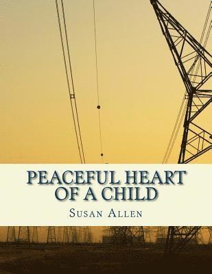 Susan Allen - Peaceful Heart of a Child, Häftad. Tillgänglighet: Lägg i varukorg