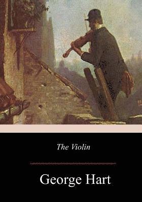 George Hart - The Violin, Häftad