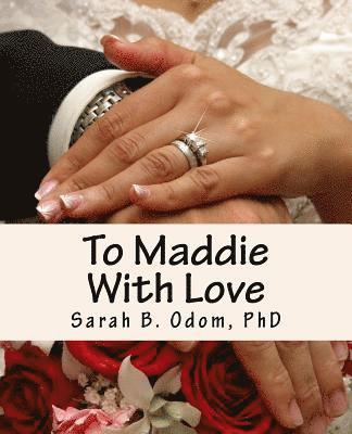 Sarah B Odom - To Maddie With Love, Häftad. Tillgänglighet: Lägg i varukorg