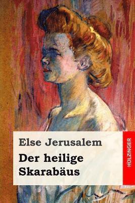 Else Jerusalem - Der heilige Skarabäus: Roman, Häftad. Tillgänglighet: Lägg i varukorg