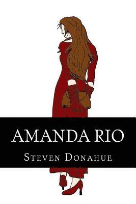 Steven Donahue - Amanda Rio, Häftad. Tillgänglighet: Lägg i varukorg