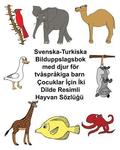 Svenska-Turkiska Bilduppslagsbok med djur för tvåspråkiga barn
