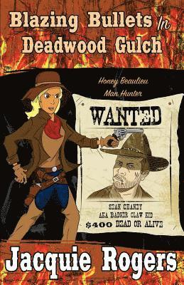 Jacquie Rogers - Blazing Bullets in Deadwood Gulch, Häftad. Tillgänglighet: Lägg i varukorg