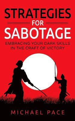 Michael Pace - Strategies For Sabotage, Häftad. Tillgänglighet: Lägg i varukorg