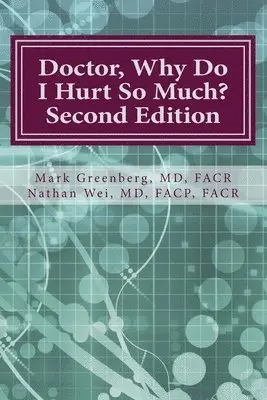 Mark H. Greenberg - Doctor, Why Do I Hurt So Much?: How to Combat Your Arthritis or Arthritis-Like Condition and Start Enjoying an Active Life, Häftad. Tillgänglighet: Lägg i varukorg