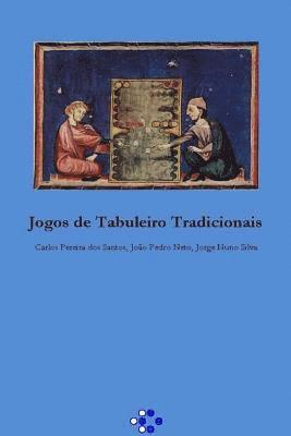 Joao Pedro Neto, Jorge Nuno Silva - Jogos de Tabuleiro Tradicionais, Häftad