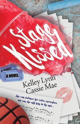Kelley Lynn, Cassie Mae - Stage Kissed, Häftad. Tillgänglighet: Lägg i varukorg
