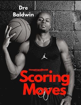 HoopHandbook: Scoring Moves av Dre Baldwin