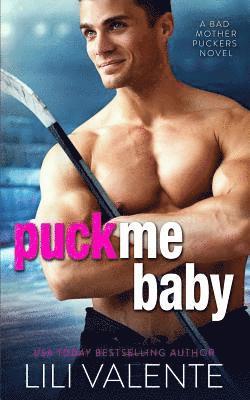 Lili Valente - Puck Me Baby, Häftad. Tillgänglighet: Lägg i varukorg