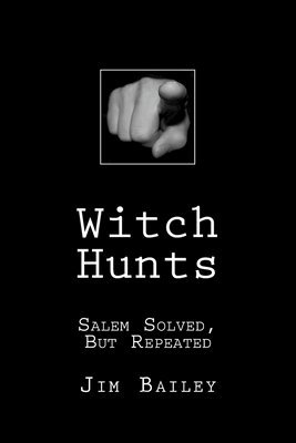 Jim Bailey - Witch Hunts, Häftad. Tillgänglighet: Lägg i varukorg