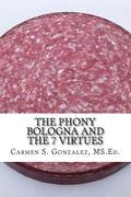 The Phony Bologna and the 7 Virtues: How to Beat the Fakery