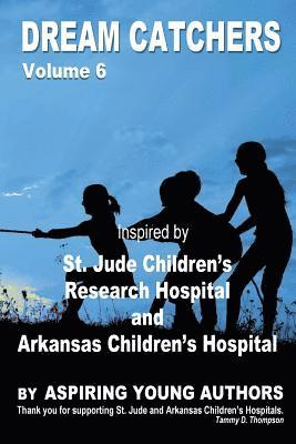 Tammy D. Thompson - Dream Catchers Volume 6: St. Jude & Arkansas Children's Research Hospital, Häftad. Tillgänglighet: Lägg i varukorg