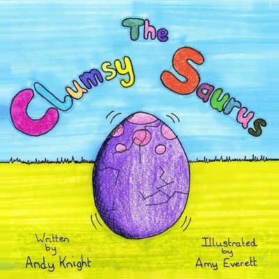 Andy Knight - Clumsy Saurus, Häftad