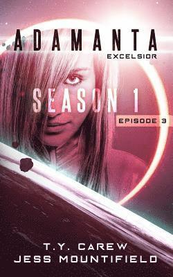 Jess Mountifield, T. y. Carew - Excelsior: Season 1, Episode 3, Häftad. Tillgänglighet: Lägg i varukorg