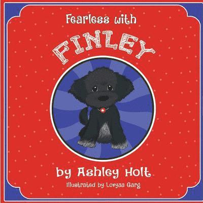 Ashley Holt - Fearless with Finley, Häftad. Tillgänglighet: Lägg i varukorg