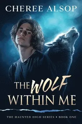 Cheree Alsop - Haunted High Series Book 1- The Wolf Within Me, Häftad. Tillgänglighet: Lägg i varukorg