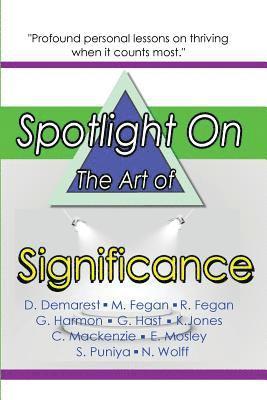 Chip MacKenzie, Evelyn Mosley - Spotlight on the Art of Significance, Häftad. Tillgänglighet: Lägg i varukorg