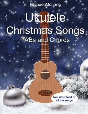 Michael Möhring - Ukulele Christmas Songs, Häftad. Tillgänglighet: Lägg i varukorg