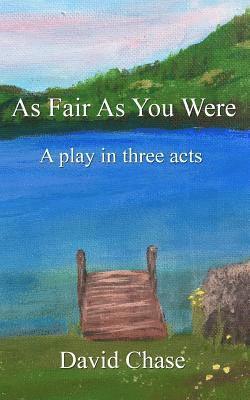David Chase - As Fair As You Were, Häftad. Tillgänglighet: Lägg i varukorg