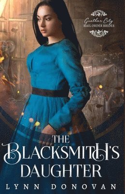 Gunther City Mob, Lynn Donovan - The Blacksmith's Daughter, Häftad. Tillgänglighet: Lägg i varukorg