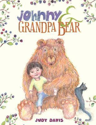 Judy Davis - Johnny and Grandpa Bear, Häftad. Tillgänglighet: Lägg i varukorg
